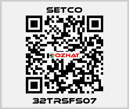 32TRSFS07 SETCO