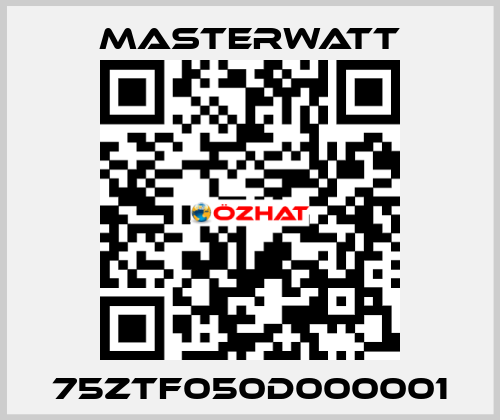 75ZTF050D000001 Masterwatt