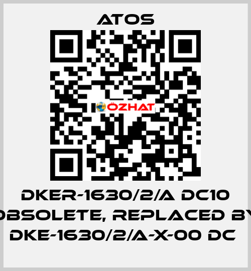 DKER-1630/2/A DC10 obsolete, replaced by DKE-1630/2/A-X-00 DC  Atos