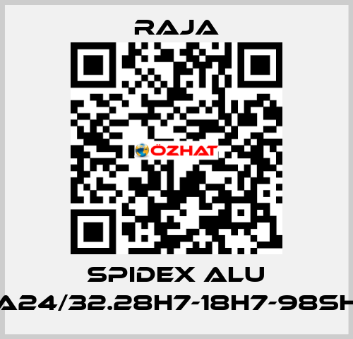 SPIDEX ALU A24/32.28H7-18H7-98SH Raja