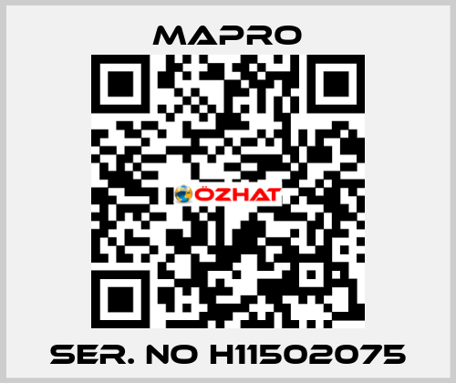 Ser. No H11502075 Mapro