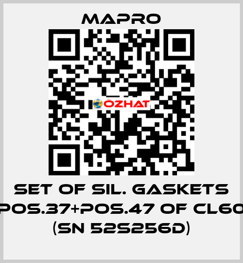 SET OF SIL. GASKETS POS.37+POS.47 OF CL60 (SN 52S256D) Mapro