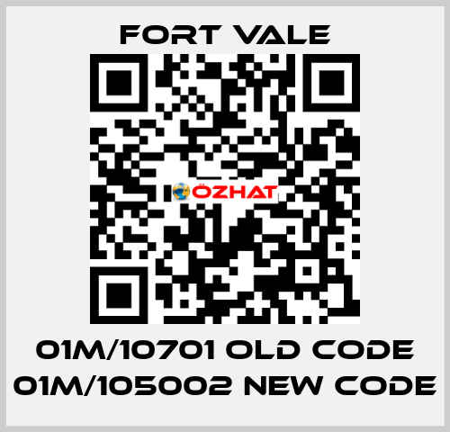 01M/10701 old code 01M/105002 new code Fort Vale