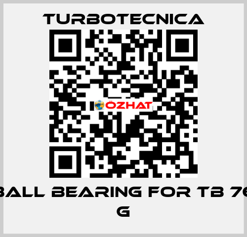 ball bearing for TB 76 G Turbotecnica