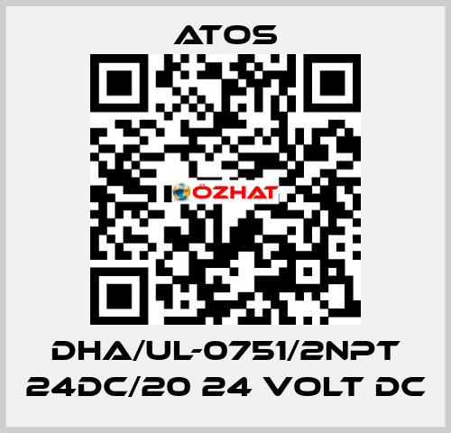 DHA/UL-0751/2NPT 24DC/20 24 VOLT DC Atos