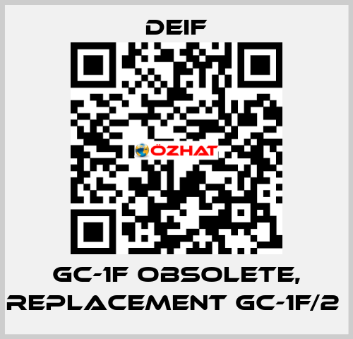 GC-1F obsolete, replacement GC-1F/2  Deif