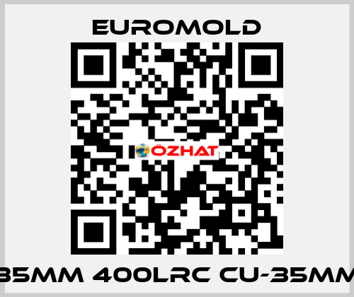 35MM 400LRC CU-35MM EUROMOLD