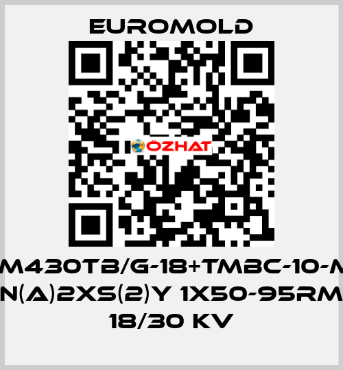 3X(M430TB/G-18+TMBC-10-M16) N(A)2XS(2)Y 1X50-95RM 18/30 KV EUROMOLD