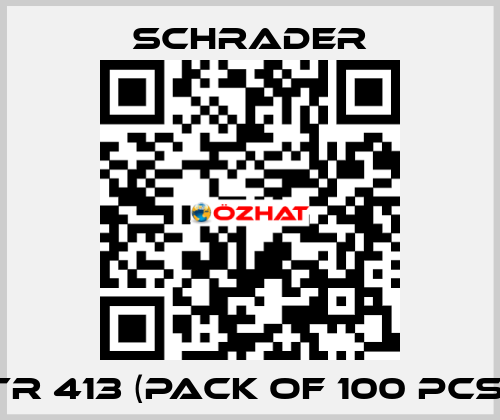 TR 413 (Pack of 100 pcs) Schrader