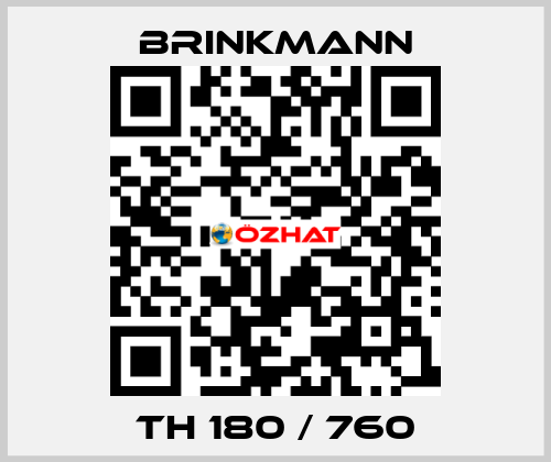 TH 180 / 760 Brinkmann