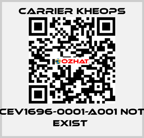 CEV1696-0001-A001 not exist  Carrier Kheops