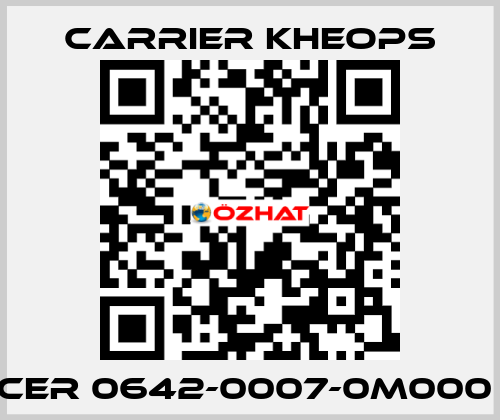 CER 0642-0007-0M000  Carrier Kheops