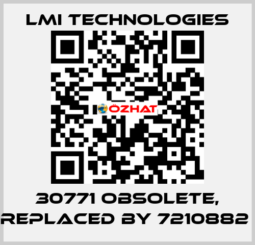 30771 obsolete, replaced by 7210882  Lmi Technologies