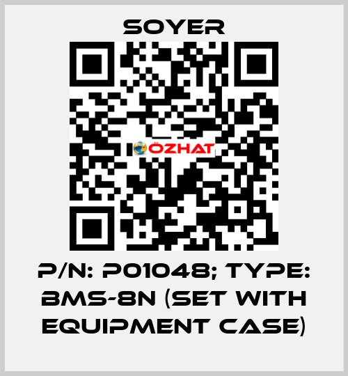 p/n: P01048; Type: BMS-8N (Set with equipment case) Soyer