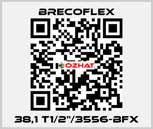 38,1 T1/2“/3556-BFX Brecoflex