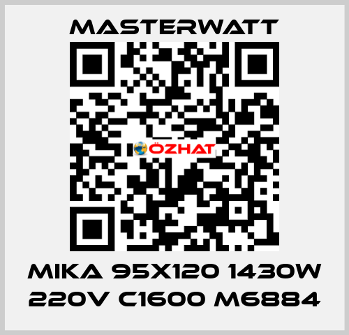 MIKA 95x120 1430W 220V C1600 M6884 Masterwatt