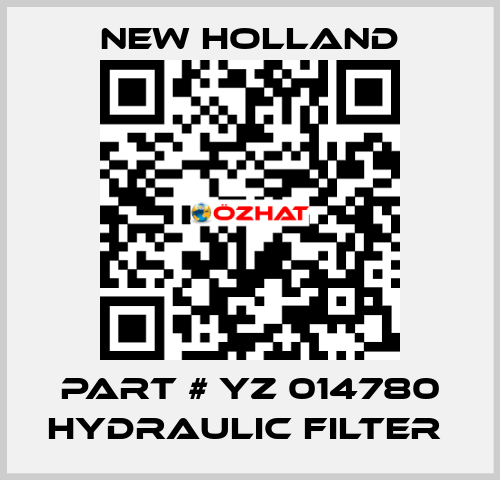 PART # YZ 014780 HYDRAULIC FILTER  new holland