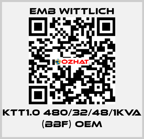 KTT1.0 480/32/48/1KVA (BBF) OEM EMB Wittlich