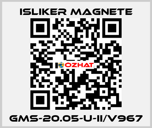 GMs-20.05-U-II/V967 ISLIKER MAGNETE