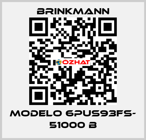 MODELO 6PUS93FS- 51000 B Brinkmann