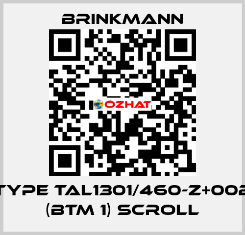 TYPE TAL1301/460-Z+002 (BTM 1) Scroll Brinkmann