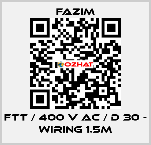 FTT / 400 V AC / D 30 - WIRING 1.5M Fazim