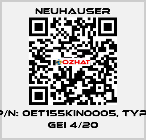 P/N: 0ET155KIN0005, Typ: GEI 4/20 Neuhauser