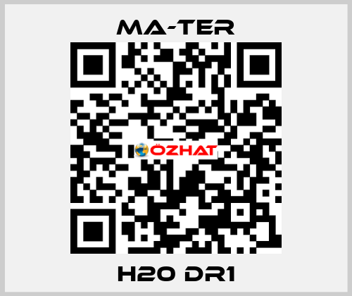 H20 DR1 MA-TER