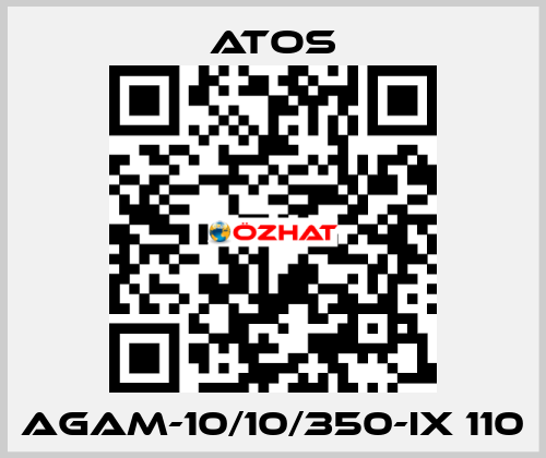 AGAM-10/10/350-IX 110 Atos