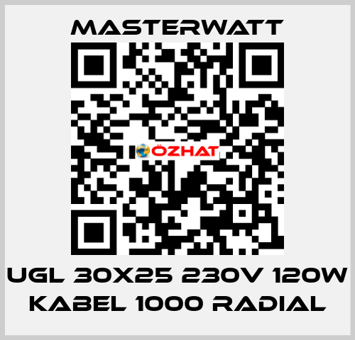 ugl 30x25 230v 120w Kabel 1000 radial Masterwatt