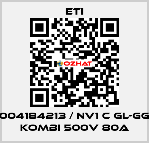 004184213 / NV1 C gL-gG KOMBI 500V 80A Eti