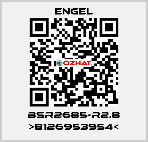 BSR2685-R2.8 >8126953954< ENGEL