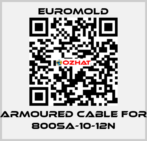 Armoured Cable for 800SA-10-12N EUROMOLD