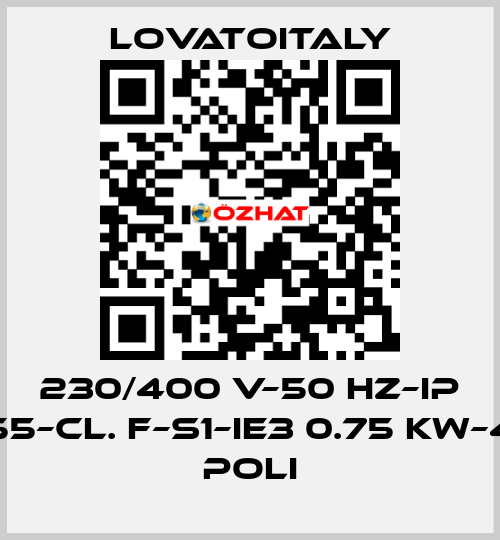 230/400 V–50 HZ–IP 55–Cl. F–S1–IE3 0.75 KW–4 Poli LovatoItaly