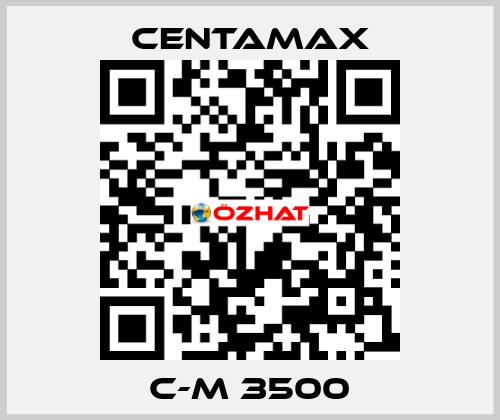 C-M 3500 CENTAMAX