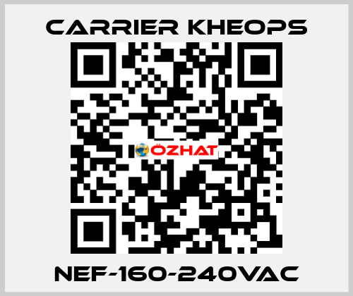 NEF-160-240VAC Carrier Kheops