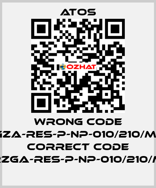 wrong code RGZA-RES-P-NP-010/210/M10, correct code RZGA-RES-P-NP-010/210/M Atos