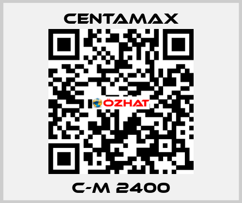 C-M 2400 CENTAMAX